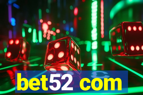 bet52 com